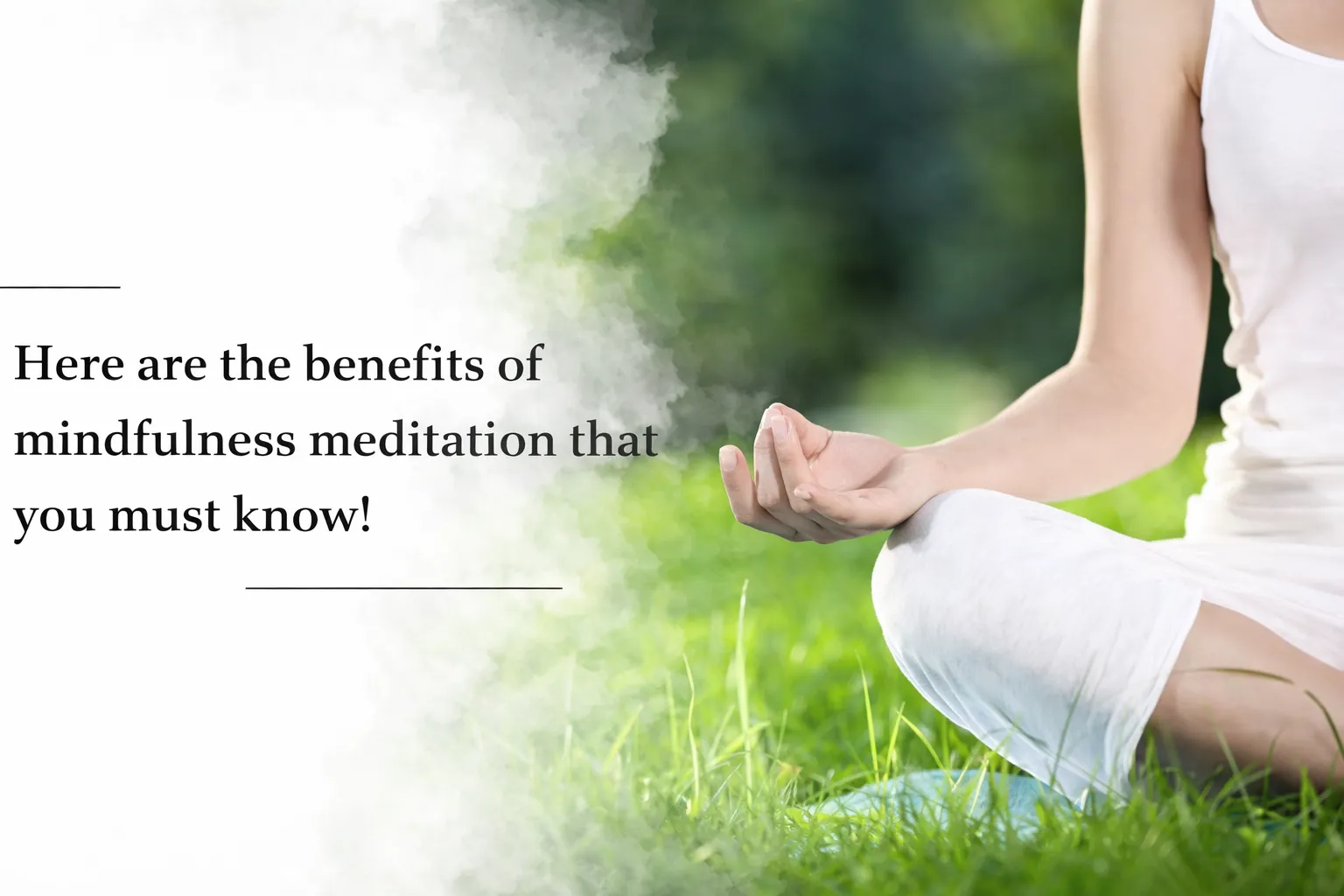 the-real-benefits-of-mindfulness-meditation